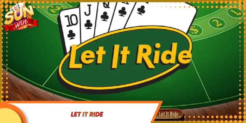Let It Ride