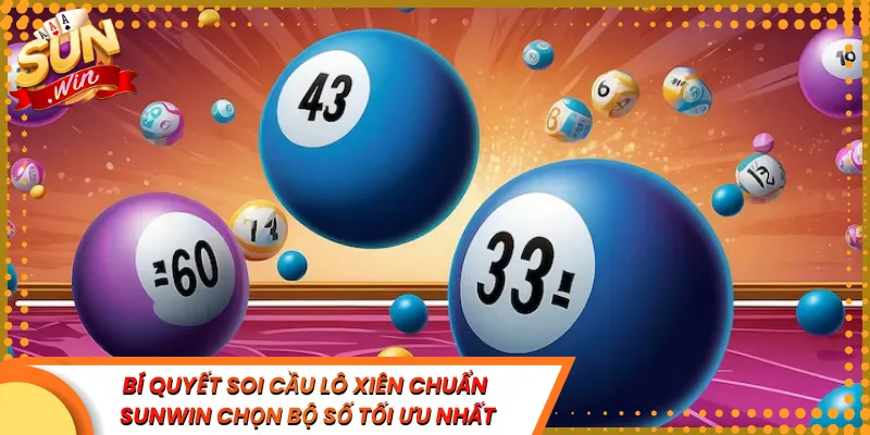 Soi Cầu Lô Xiên Chuẩn Sunwin Ghép Số Thông Minh Thắng Lớn Với Vốn Nhỏ 3 Bí Quyết Soi Cầu Lô Xiên Chuẩn Sunwin Chọn Bộ Số Tối Ưu Nhất