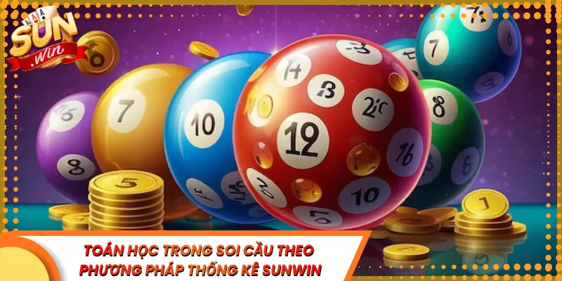 Toán Học Trong Soi Cầu Theo Phương Pháp Thống Kê Tại Sunwin