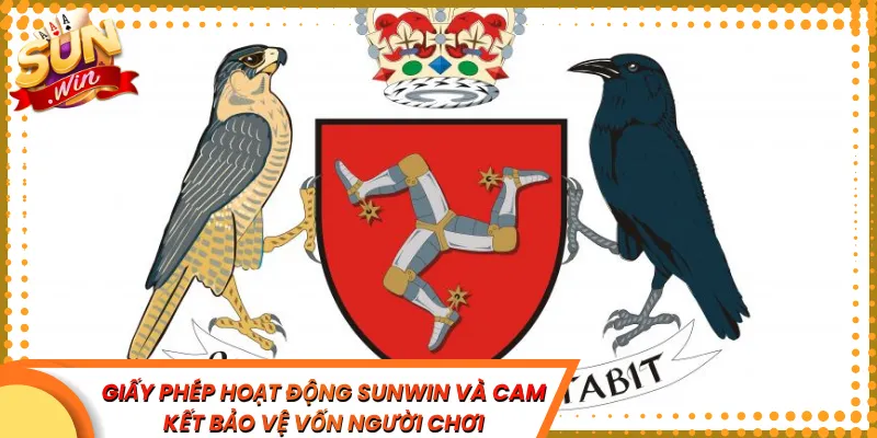 Giấy phép hoạt động Sunwin và cam kết bảo vệ vốn người chơi