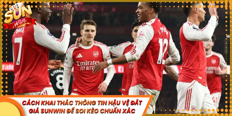 Cách Khai Thác Thông Tin Hậu Vệ Đắt Giá Sunwin Để Soi Kèo Chuẩn Xác