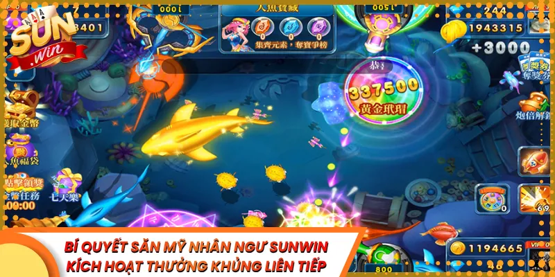 Bí Quyết Săn Mỹ Nhân Ngư Sunwin Kích Hoạt Thưởng Khủng Liên Tiếp