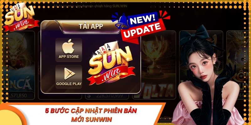5 bước cập nhật phiên bản mới Sunwin