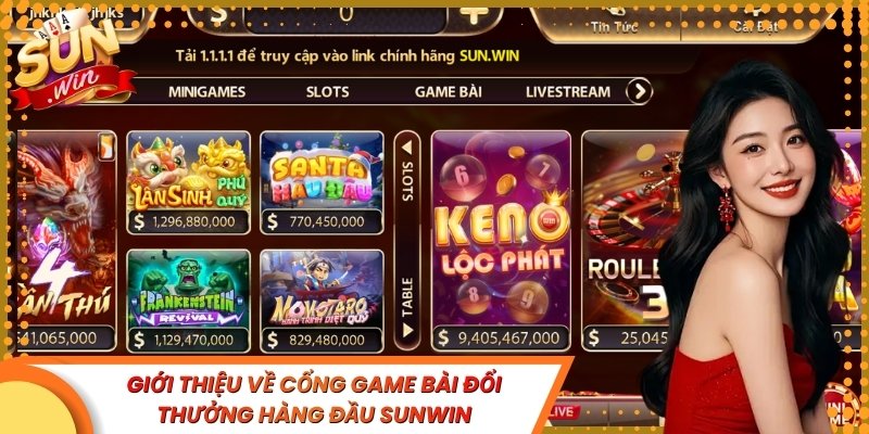 Giới thiệu về cổng game bài đổi thưởng hàng đầu Sunwin